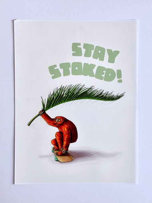 "Stay Stoked" Poster by Marcelo Torres