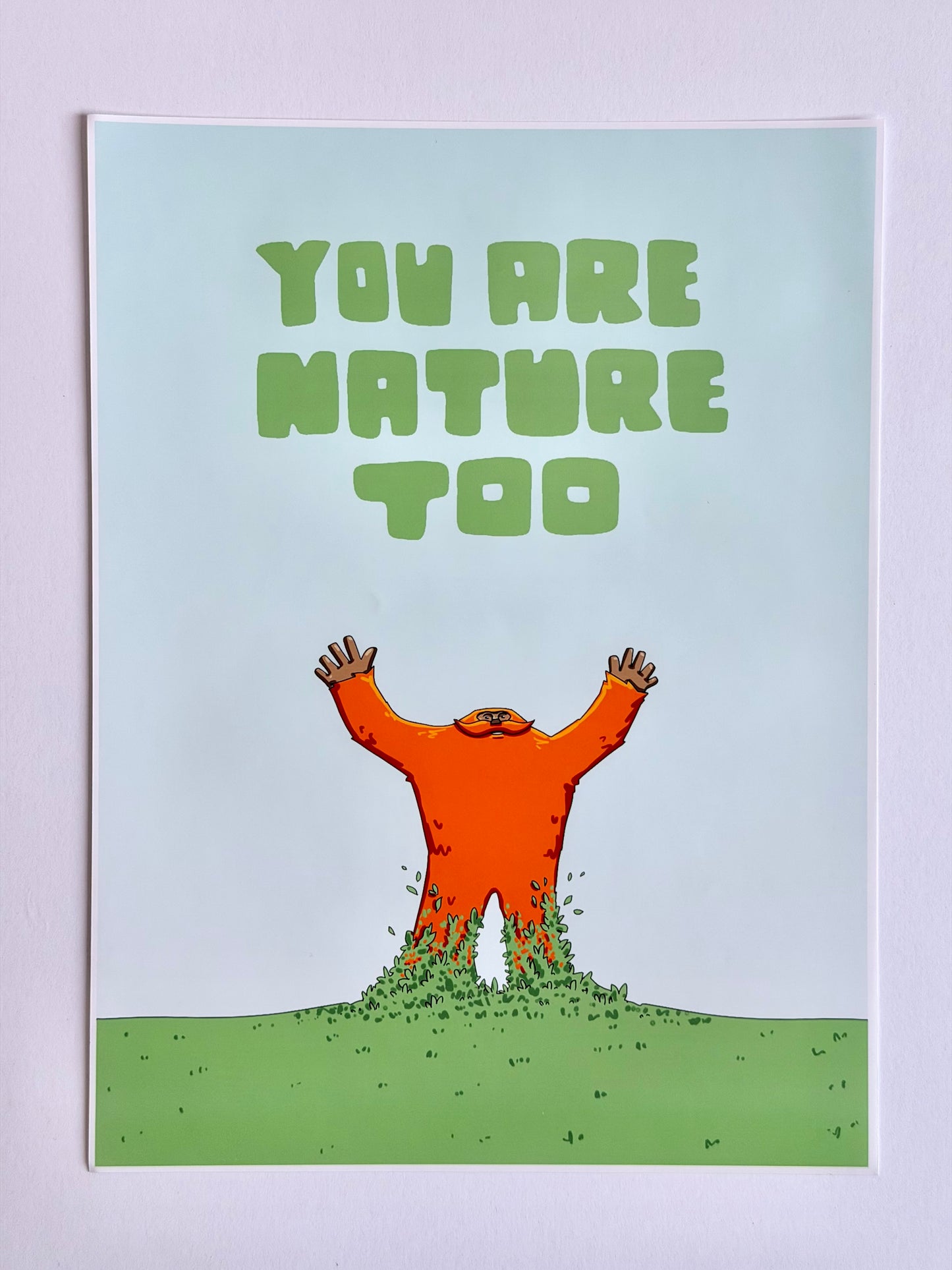 "You Are Nature Too" Print by Marcelo Torres